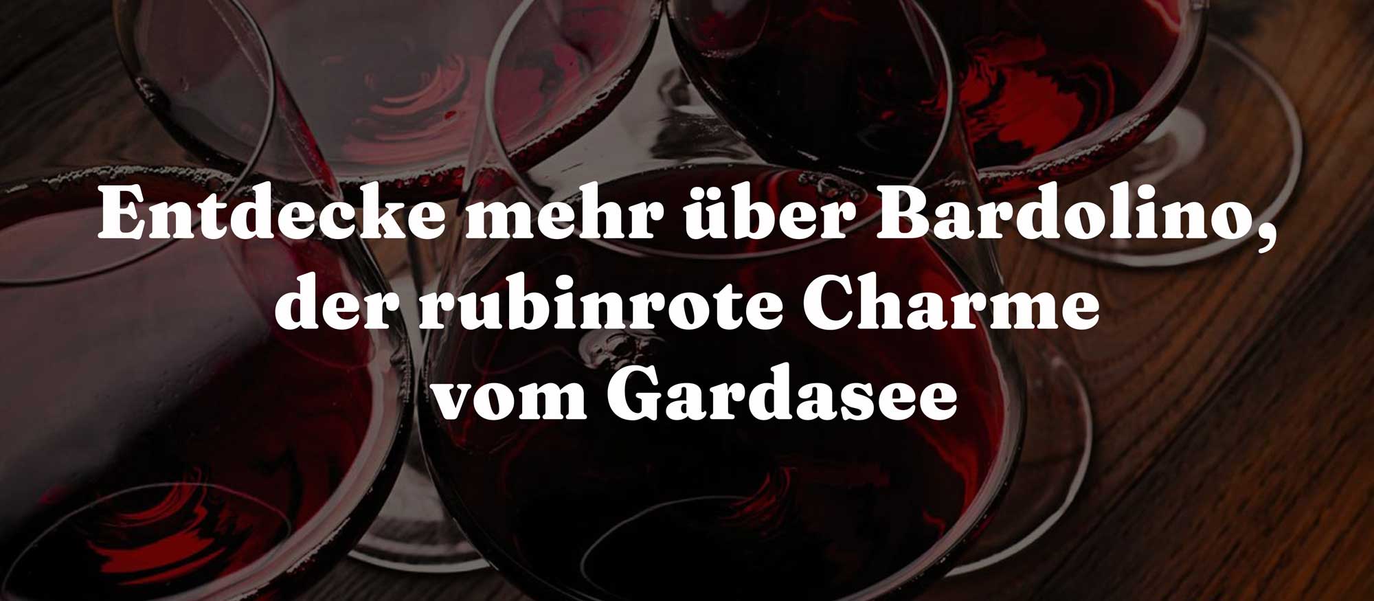 Entdecke mehr über Bardolino, der rubinrote Charme vom Gardasee