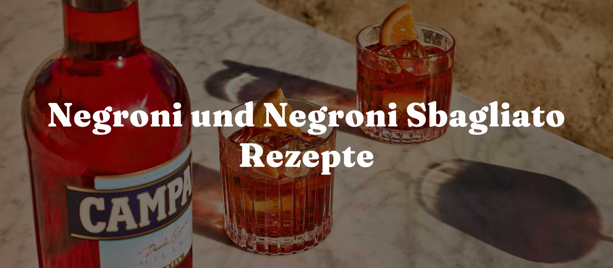 Negroni und Negroni Sbagliato - Rezepte