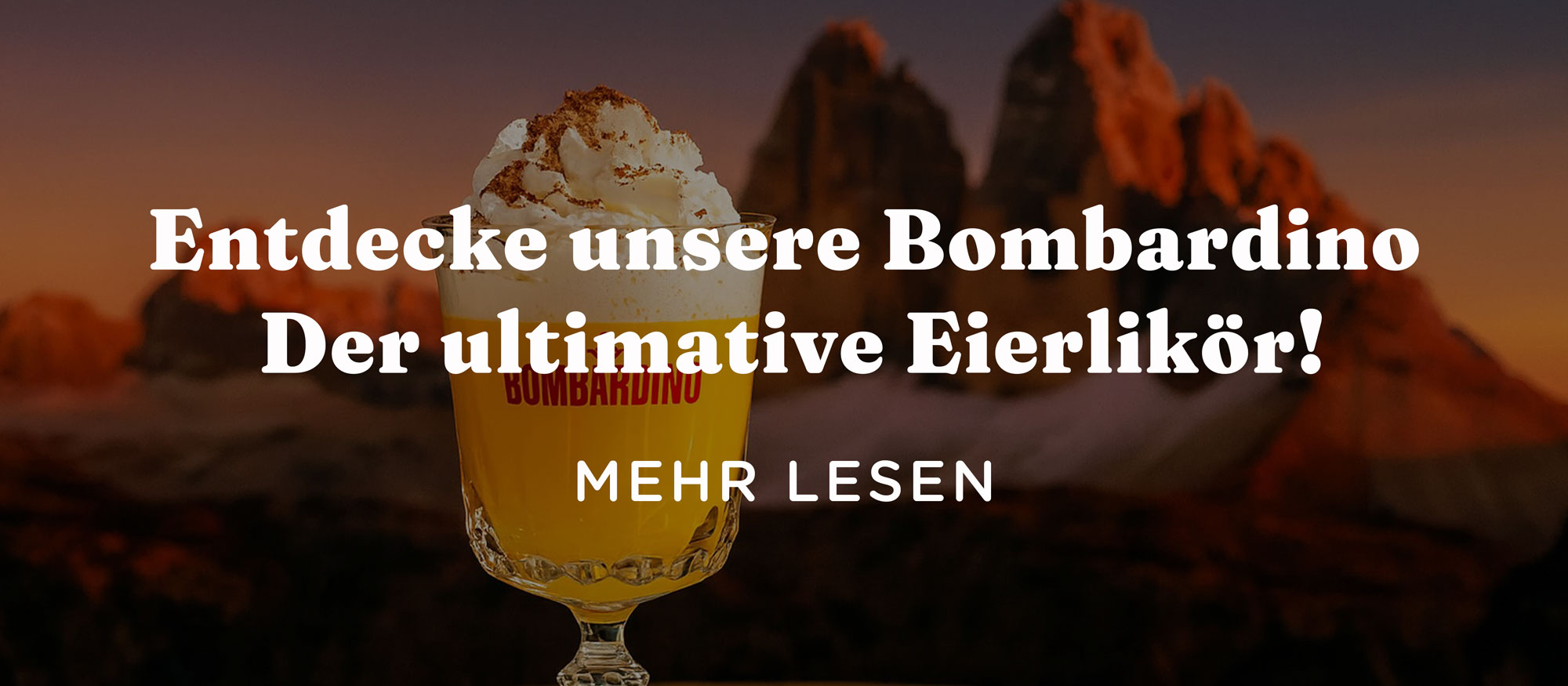 Entdecke unsure Bombardino